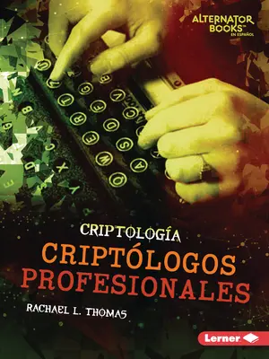 Criptlogos Profesionales (Cryptologues professionnels) - Criptlogos Profesionales (Professional Cryptologists)