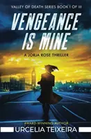 Vengeance is Mine : Un thriller chrétien à suspense de Jorja Rose - Vengeance is Mine: A Jorja Rose Christian Suspense Thriller