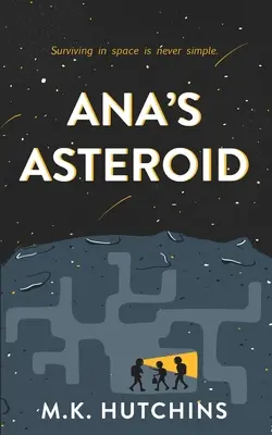 L'astéroïde d'Ana - Ana's Asteroid