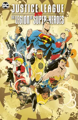 La Ligue des Justiciers contre la Légion des Super-Héros - Justice League vs. the Legion of Super-Heroes