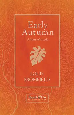 Début d'automne - L'histoire d'une dame (Read & Co. Classics Edition) - Early Autumn - A Story of a Lady (Read & Co. Classics Edition)