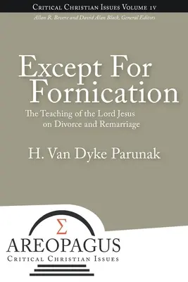 Sauf pour la fornication : L'enseignement du Seigneur Jésus sur le divorce et le remariage - Except for Fornication: The Teaching of the Lord Jesus on Divorce and Remarriage