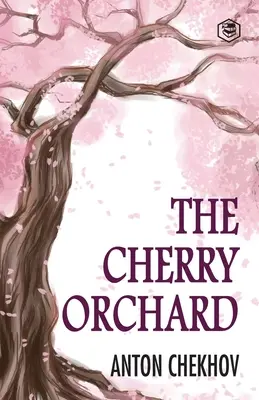 La Cerisaie - The Cherry Orchard