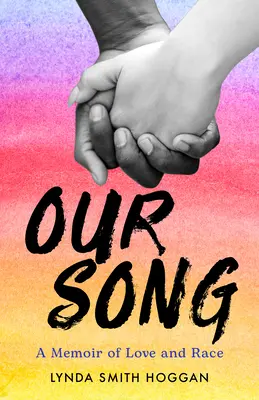 Our Song : Un mémoire d'amour et de race - Our Song: A Memoir of Love and Race