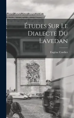 Études sur le dialecte du Lavedan - tudes Sur Le Dialecte Du Lavedan