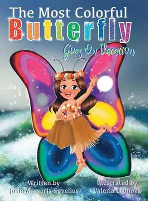 Le papillon le plus coloré part en vacances - The Most Colorful Butterfly Goes On Vacation
