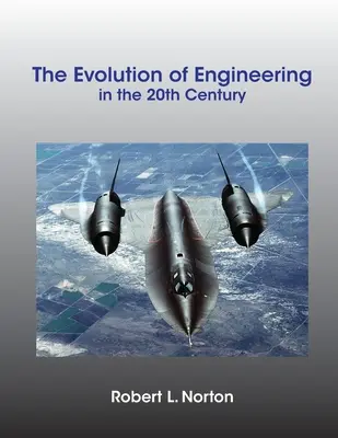 L'évolution de l'ingénierie au XXe siècle - The Evolution of Engineering in the 20th Century