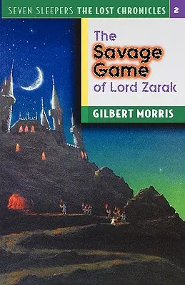 Les jeux sauvages de Lord Zarak : Tome 2 - The Savage Games of Lord Zarak: Volume 2