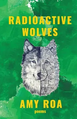 Loups radioactifs - Radioactive Wolves