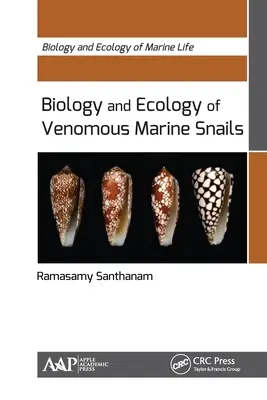 Biologie et écologie des escargots marins venimeux - Biology and Ecology of Venomous Marine Snails