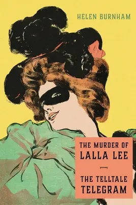 Le meurtre de Lalla Lee / Le télégramme révélateur - The Murder of Lalla Lee / The Telltale Telegram