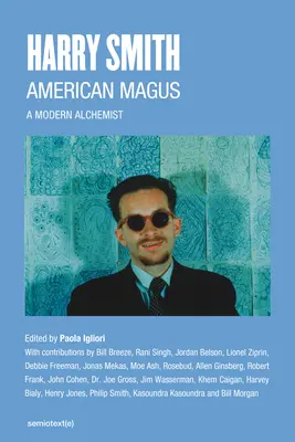Harry Smith : Le mage américain - Harry Smith: American Magus
