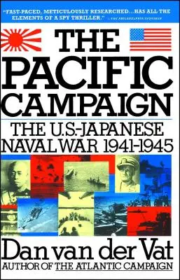 La campagne du Pacifique : La guerre navale entre les États-Unis et le Japon 1941-1945 - Pacific Campaign: The U.S.-Japanes Naval War 1941-1945