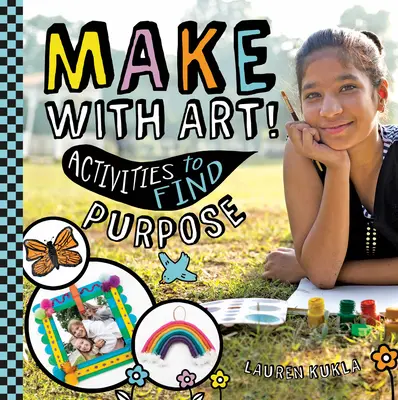 Faire de l'art avec de l'art ! Des activités pour trouver un but - Make with Art! Activities to Find Purpose