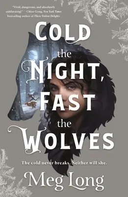 La nuit est froide, les loups sont rapides - Cold the Night, Fast the Wolves