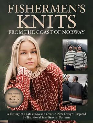 Tricots de pêcheurs de la côte norvégienne - Fishermen's Knits from the Coast of Norway