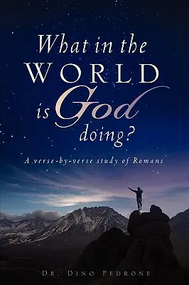 Que fait Dieu dans le monde ? - What in the World Is God Doing?