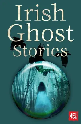 Histoires de fantômes irlandais - Irish Ghost Stories