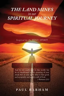 Les mines terrestres dans notre voyage spirituel - The Land Mines in Our Spiritual Journey