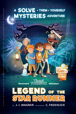 La légende du coureur des étoiles : Une aventure de Timmi Tobbson - Legend of the Star Runner: A Timmi Tobbson Adventure