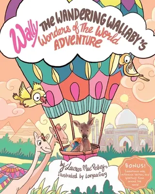 L'aventure des merveilles du monde de Wally le wallaby errant - Wally The Wandering Wallaby's Wonders of The World Adventure