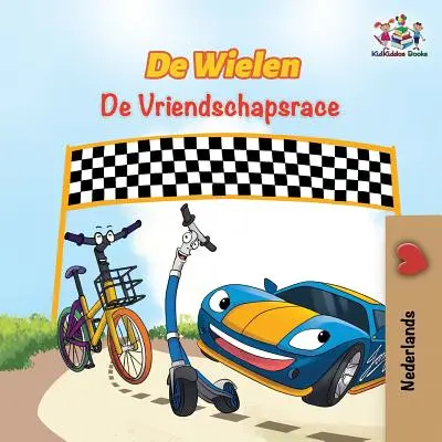 De Wielen De Vriendschapsrace : Les Roues La Course à l'Amitié - édition néerlandaise - De Wielen De Vriendschapsrace: The Wheels The Friendship Race - Dutch edition