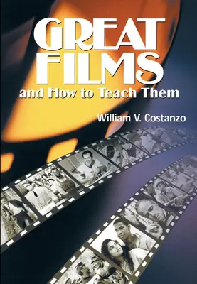 Les grands films et leur enseignement - Great Films and How to Teach Them