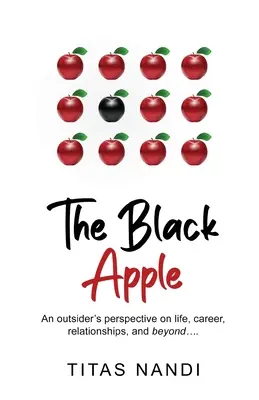 The Black Apple - Un point de vue extérieur sur la vie, la carrière, les relations et au-delà de .... - The Black Apple - An outsider's perspective on life, career, relationships, and beyond....