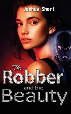 Le voleur et la belle - The Robber and the Beauty