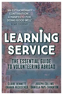 Service d'apprentissage : Le guide essentiel du bénévolat à l'étranger - Learning Service: The Essential Guide to Volunteering Abroad