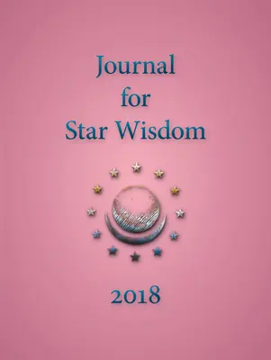 Journal de la sagesse des étoiles 2018 - Journal for Star Wisdom 2018