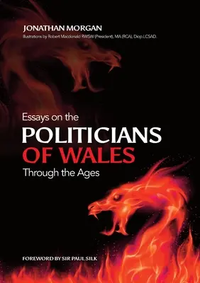 Essais sur les politiciens gallois à travers les âges - Essays on Welsh Politicians through the Ages