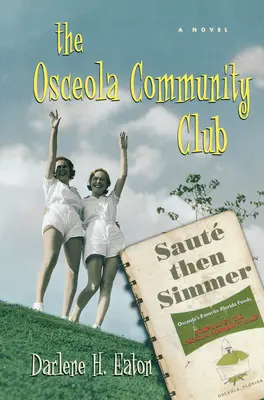 Le club communautaire d'Osceola - The Osceola Community Club