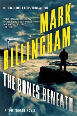 Les os sous la terre : Un roman de Tom Thorne - The Bones Beneath: A Tom Thorne Novel