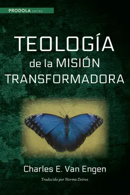 Théologie de la Mission Transformatrice - Teologia de la Mision Transformadora