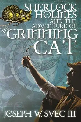 Sherlock Holmes et l'aventure du chat grimaçant - Sherlock Holmes and The Adventure of Grinning Cat