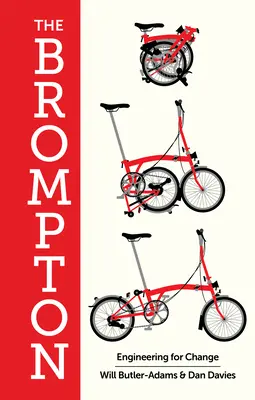 Le Brompton : L'ingénierie du changement - The Brompton: Engineering for Change