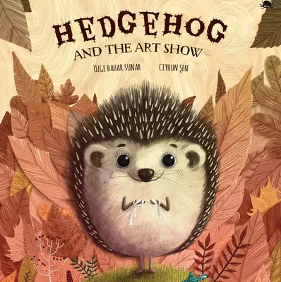 Hedgehog and the Art Show (Le hérisson et l'exposition d'art) - Hedgehog and the Art Show