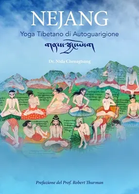 Nejang : Yoga tibétain de l'autoguérison - Nejang: Yoga Tibetano di Autoguarigione