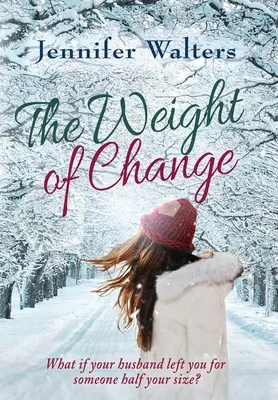 Le poids du changement - The Weight of Change