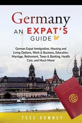 L'Allemagne : Guide de l'expatrié - Germany: An Expat's Guide