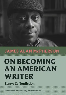 Devenir un écrivain américain : Essais et non fiction - On Becoming an American Writer: Essays and Nonfiction