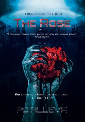 The Rose Vol. 1 A Dystopian Science Fiction Thriller (La Rose Vol. 1 - Thriller de science-fiction dystopique) - The Rose Vol. 1 A Dystopian Science Fiction Thriller