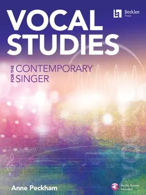 Vocal Studies for the Contemporary Singer - Book with Online Audio par Anne Peckham - Vocal Studies for the Contemporary Singer - Book with Online Audio by Anne Peckham