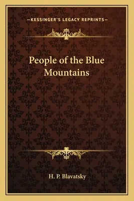 Le peuple des Montagnes Bleues - People of the Blue Mountains