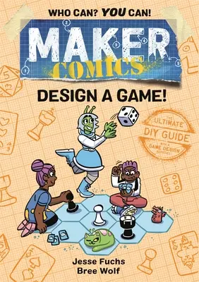 Maker Comics : Créez un jeu ! - Maker Comics: Design a Game!