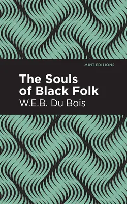 L'âme des Noirs : Édition en gros caractères - The Souls of Black Folk: Large Print Edition