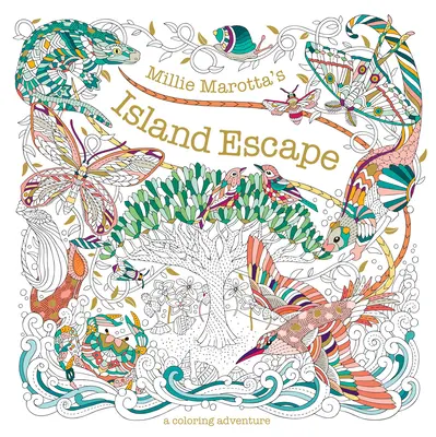 Millie Marotta's Island Escape : Une aventure en coloriage - Millie Marotta's Island Escape: A Coloring Adventure