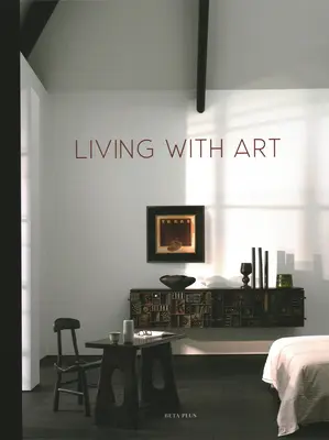 Vivre avec l'art - Living with Art