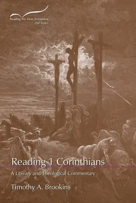 Lire 1 Corinthiens : Un commentaire littéraire et théologique - Reading 1 Corinthians: A Literary and Theological Commentary